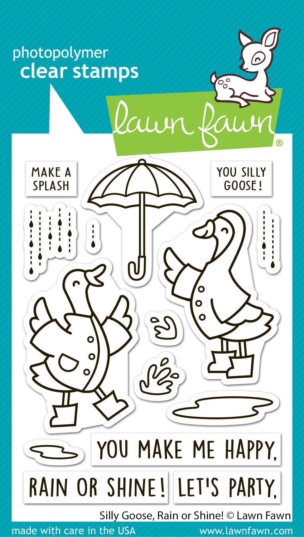 silly goose, rain or shine!
