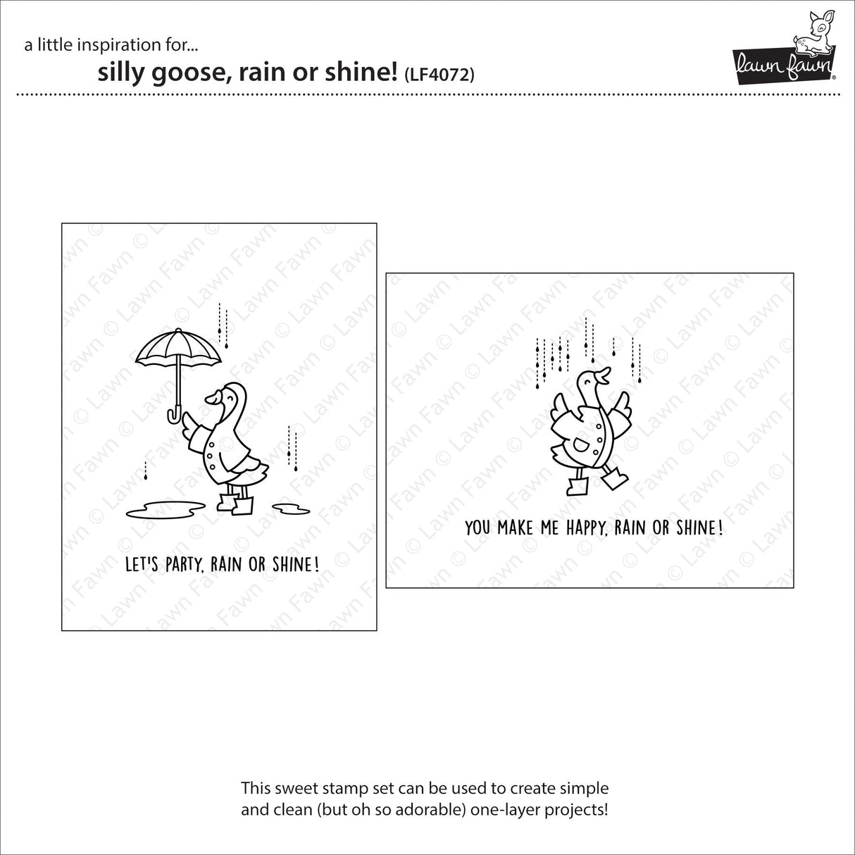 silly goose, rain or shine!